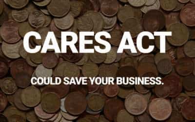 The CARES Act Could Save Your Business