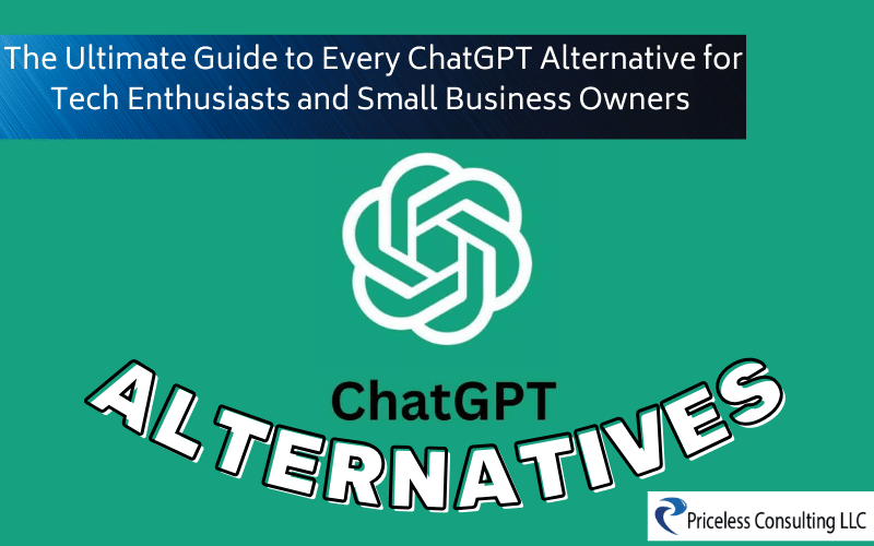 The Ultimate Guide to ChatGPT Alternative for Tech Enthusiasts and Small Business Owners