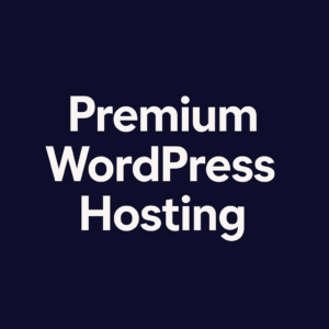 Premium WordPress Hosting